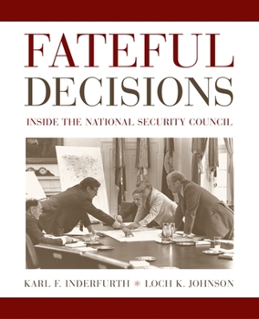 Paperback Fateful Decisions: Inside the National Security Council Book