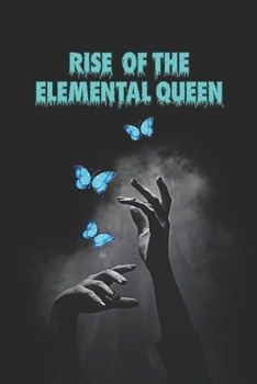 Paperback Rise Of The Elemental Queen Book