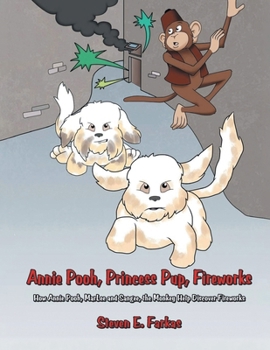 Paperback Annie Pooh, Princess Pup, Fireworks (Latest Edition) Book