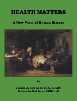 Paperback Health Matters: A New View of Human History Book