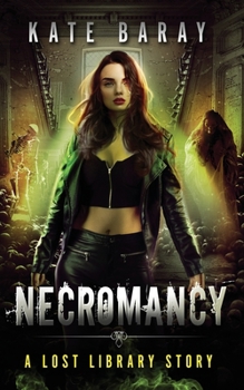 Necromancy - Book #5 of the Lost Library