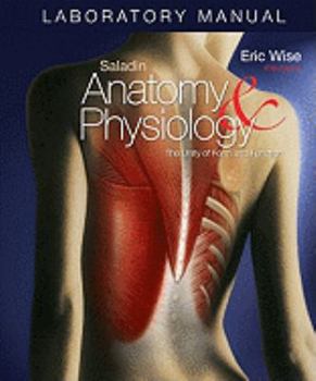 Spiral-bound Laboratory Manual Anatomy & Physiology: The Unity of Form and Function Book
