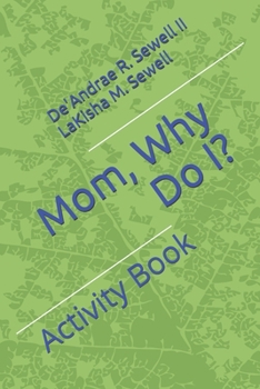 Paperback Mom, Why Do I? Book