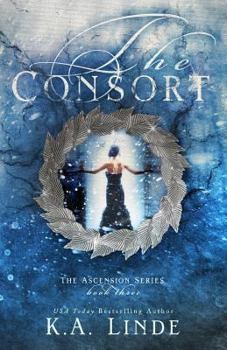 The Consort - Book #3 of the Ascension