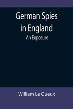 Paperback German Spies in England: An Exposure Book