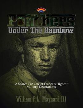 Panthers Under The Rainbow : A Search For One of France's Highest Military Decorations