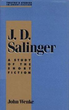 Hardcover J. D. Salinger: A Study in Short Fiction Book