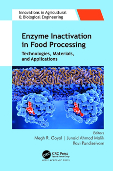 Hardcover Enzyme Inactivation in Food Processing: Technologies, Materials, and Applications Book