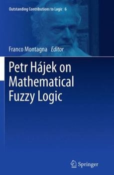 Paperback Petr Hájek on Mathematical Fuzzy Logic Book