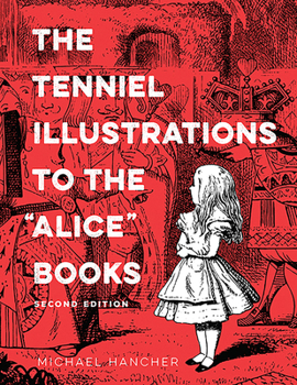 Paperback The Tenniel Illustrations to the "Alice" Books, 2nd Edition Book
