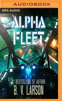 Alpha Fleet - Book #3 of the Rebel Fleet