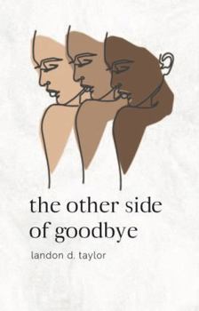 Paperback The Other Side of Goodbye Book