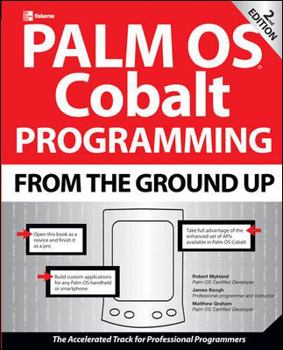 Paperback Palm OS Cobalt Programming from the Ground Up, Second Edition Book