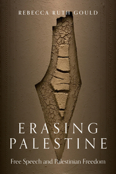 Paperback Erasing Palestine: Free Speech and Palestinian Freedom Book