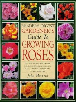 Hardcover The Reader's Digest Guide to Growing Roses Book
