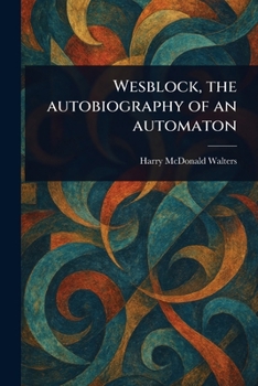 Paperback Wesblock, the Autobiography of an Automaton Book