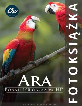 Paperback Ara: Fotoksiążka [Polish] Book