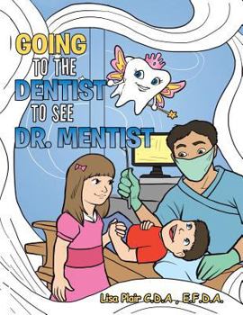 Paperback Going to the Dentist to See Dr. Mentist Book
