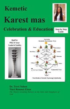 Paperback Kemetic Karest mas Celebration & Education: Step by Step Guide Book