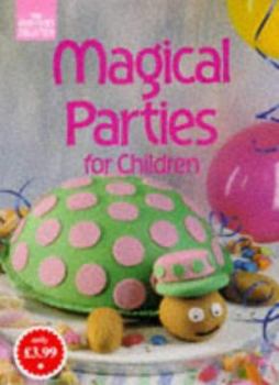 Magical Parties For Children (Good Cook's Collection)