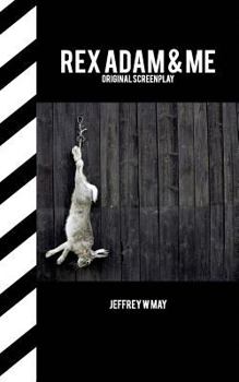 Rex Adam & Me