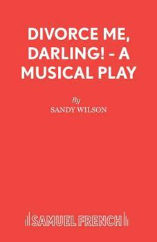 Paperback Divorce Me, Darling! - A Musical Play Book