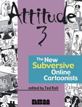 Paperback Attitude 3: The New Subversive Online Cartoonists Book