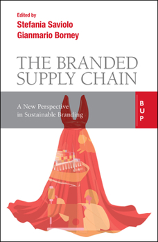 Paperback The Branded Supply Chain: A New Perspective in Sustainable Branding Book