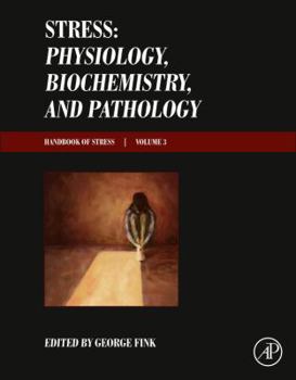 Hardcover Stress: Physiology, Biochemistry, and Pathology: Handbook of Stress Series, Volume 3 Book
