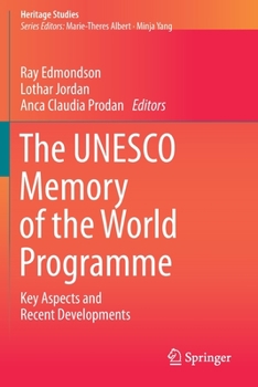 Paperback The UNESCO Memory of the World Programme: Key Aspects and Recent Developments Book