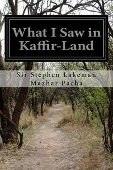Paperback What I Saw in Kaffir-Land Book