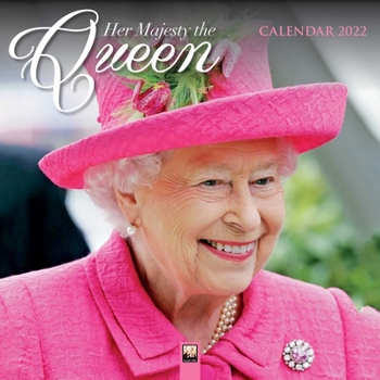 Calendar Her Majesty the Queen Wall Calendar 2022 (Art Calendar) Book