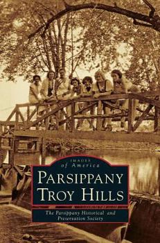 Parsippany Troy Hills - Book  of the Images of America: New Jersey