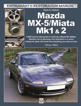Paperback Mazda MX-5/Miata Mk1 & 2: Enthusiasts Restoration Manual Book