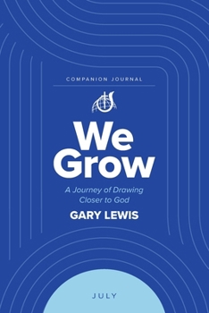 Paperback We Grow Companion Journal: A Journey of Drawing Closer to God - July Book