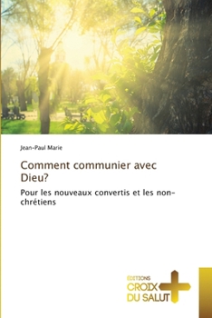 Paperback Comment communier avec Dieu? [French] Book