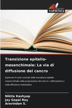 Transizione epitelio-mesenchimale: La via di diffusione del cancro (Italian Edition)