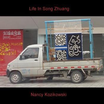 Paperback Nancy Kozikowski - Life in SongZhuang - Museum Blog Book