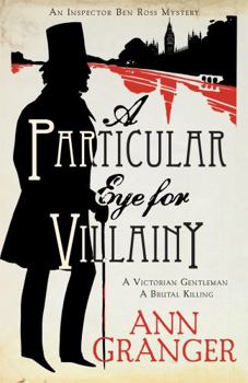 A Particular Eye for Villainy - Book #4 of the Lizzie Martin