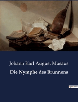 Paperback Die Nymphe des Brunnens [German] Book