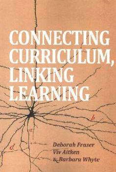 Paperback Connecting Curriculum, Linking Learning Book