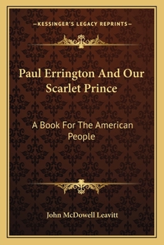 Paperback Paul Errington And Our Scarlet Prince: A Book For The American People Book