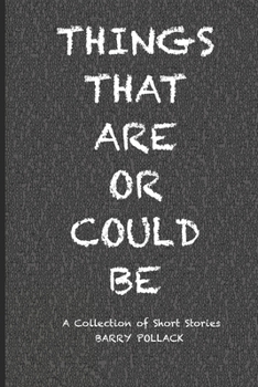 Paperback Things That Are Or Could Be Book