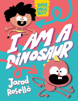Hardcover Super Magic Boy: I Am a Dinosaur: (A Graphic Novel) Book