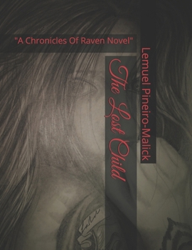 Paperback The Lost Child: A Chronicles of Raven Novel Book