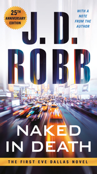 Mass Market Paperback Naked in Death: 25th Anniversary Edition Book