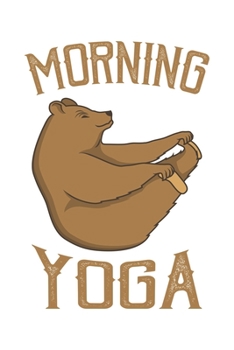 Paperback Morning Yoga: Yoga Retro Geschenk F?r Yoga Lehrer Und Vintage Esoterik Fans Dina5 Gepunktet Notizbuch Tagebuch Planer Notizblock Jou Book
