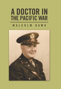Hardcover A Doctor in the Pacific War Book