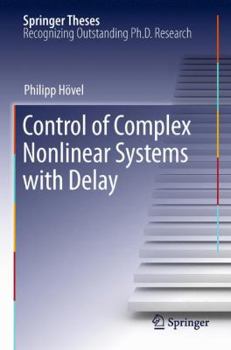 Hardcover Control of Complex Nonlinear Systems with Delay Book