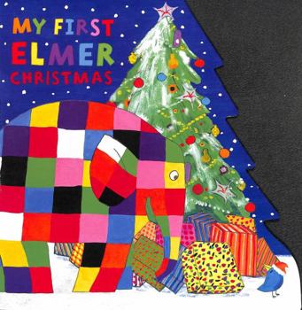 Board book My First Elmer Christmas: Shaped Board Book (Elmer Shaped Board Books) Book